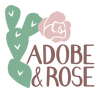 Adobe & Rose